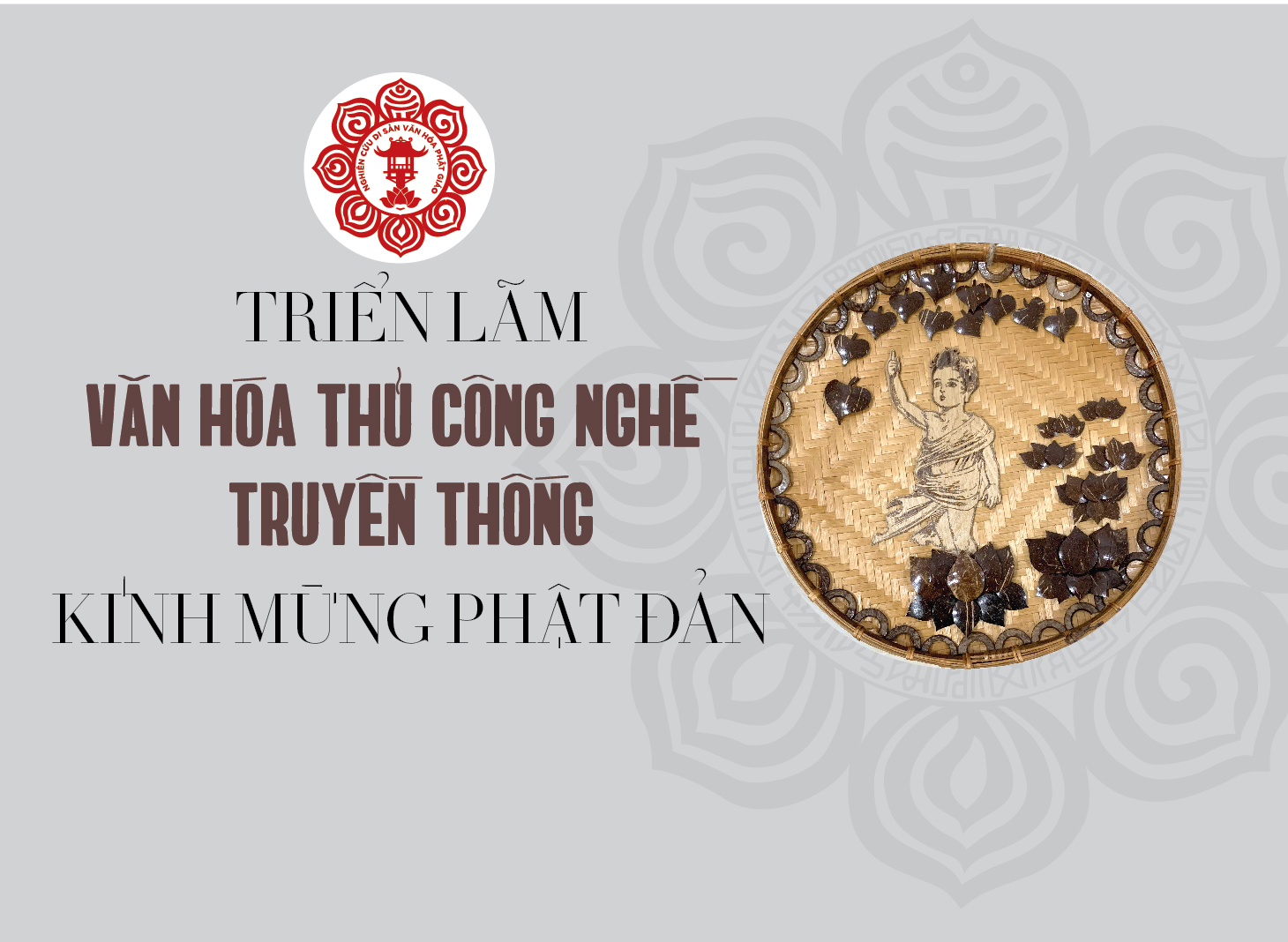 TRIỂN LÃM SẢN PHẨM THỦ CÔNG TRUYỀN THỐNG - 
Kính Mừng Phật Đản