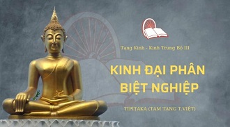Kinh Trung Bộ 136 – Kinh Đại Nghiệp Phân Biệt - ĐĐ. Giác Ảnh giảng