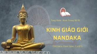 Kinh Trung Bộ 146 – Kinh Giáo Giới Nandaka - TT. Giác Viễn giảng