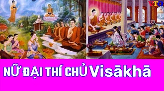 Thánh nữ Visākhā - Đại Tín nữ thí chủ