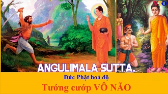 Đức Phật hoá độ tướng cướp sát nhân Angulimàla (Vô Não)
