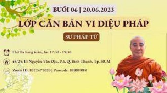 Buổi 06: Lớp Căn Bản Vi Diệu Pháp | Sư Pháp Từ giảng dạy