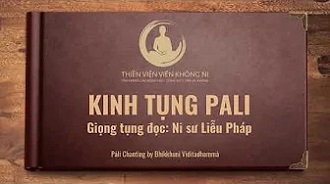 Kinh tụng Pali | Ni sư Liễu Pháp | 1. Lễ Bái Tam Bảo