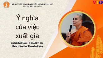 ĐĐ. Tánh Thuận thuyết giảng: Ý nghĩa của việc xuất gia