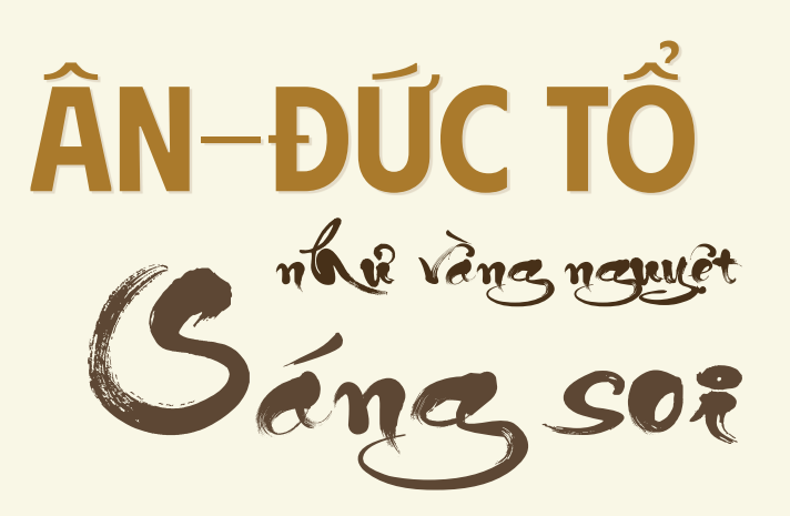 Ân – Đức Tổ như vầng nguyệt sáng soi