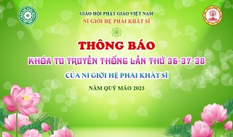 Thông báo Khóa tu Truyền thống lần thứ 36-37-38 của Ni giới Hệ phái Khất sĩ năm Quý Mão 2023