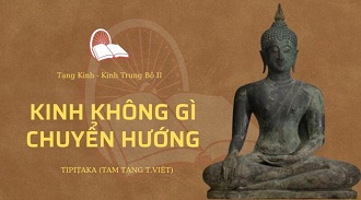 Kinh Trung Bộ 60 – Kinh Không Gì Chuyển Hướng