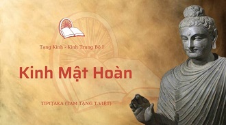 Kinh Trung Bộ 18 - Kinh Mật Hoàn - ĐĐ. Minh Nhật giảng