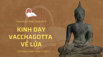 Kinh Trung Bộ 72 – Kinh Dạy Vacchagotta Về Lửa