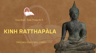 Kinh Trung Bộ 82 – Kinh Ratthapàla - ĐĐ. Giác Kỉnh giảng