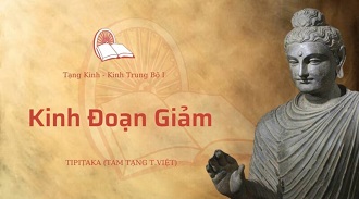 Kinh Trung bộ 8. Kinh Đoạn Giảm - ĐĐ. MINH KHẢI giảng
