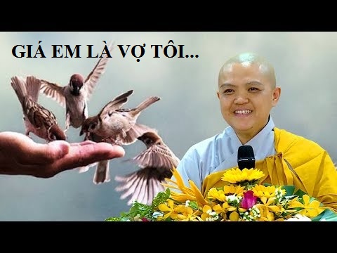 Pháp thoại: GIÁ EM LÀ VỢ TÔI...