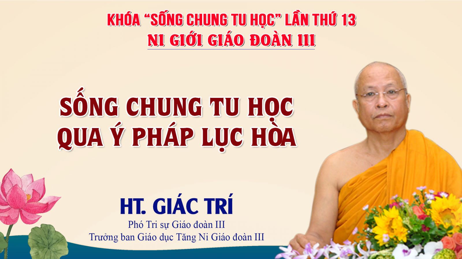 Sống chung tu học qua ý pháp Lục hòa