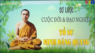Sơ lược cuộc đời và đạo nghiệp Tổ sư Minh Đăng Quang